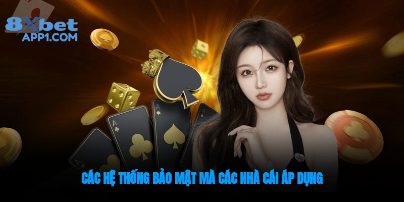 Các hệ thống bảo mật mà 8xbet áp dụng