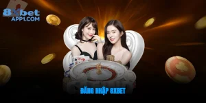 Đăng Nhập 8xbet - Các Bước Đơn Giản Để Vào Tài Khoản