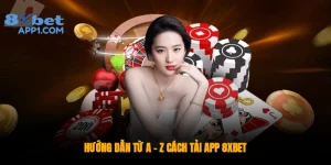 Hướng dẫn cách tải app 8xbet A – Z về điện thoại nhanh nhất