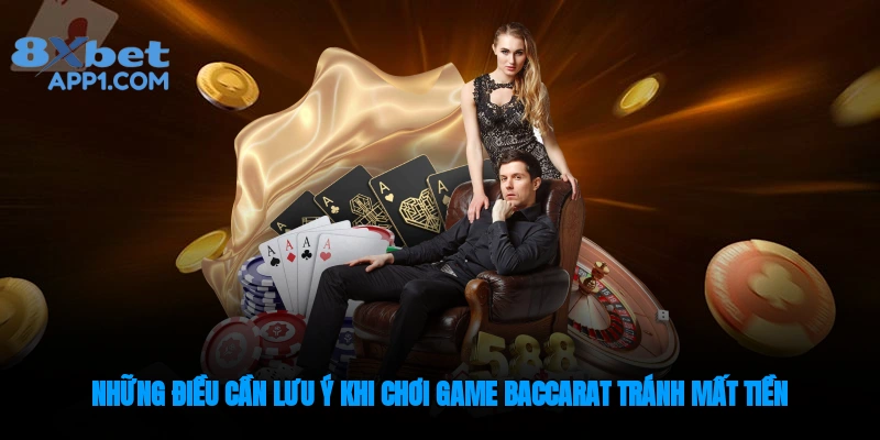 Lưu ý cần tránh khi chơi baccarat online