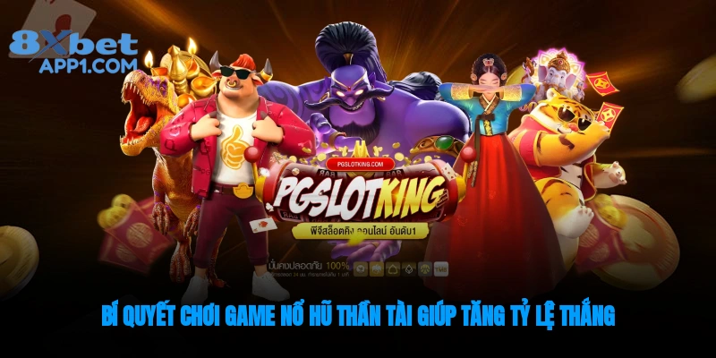 Mẹo săn hũ thần tài hiệu quả
