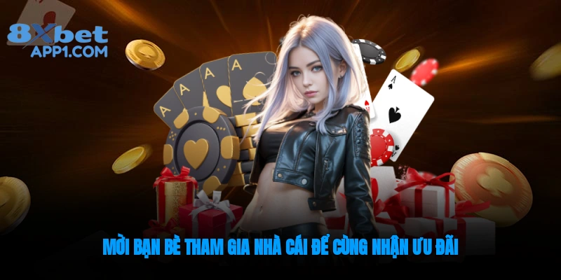 Mời bạn bè tham gia nền tảng để cùng nhận ưu đãi