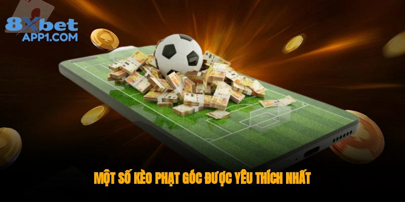 Một số kèo phạt góc được yêu thích nhất 8xbet com