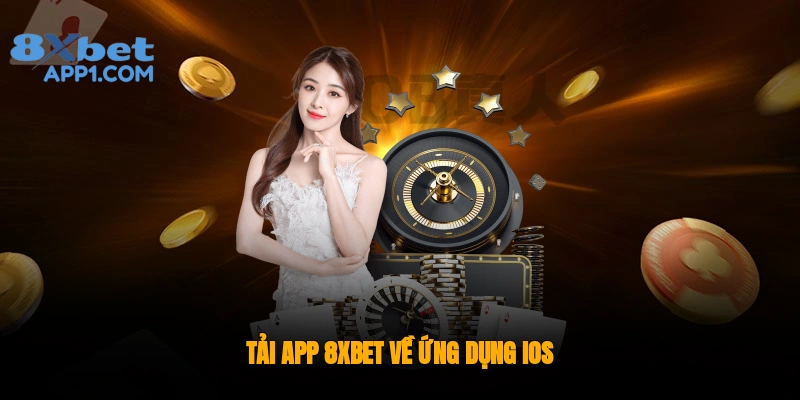 Tải app 8xbet về ứng dụng IOS