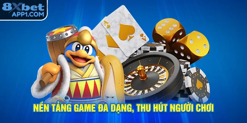 Kho game đa dạng, thu hút người chơi mỗi ngày